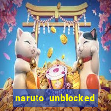 naruto unblocked games 76