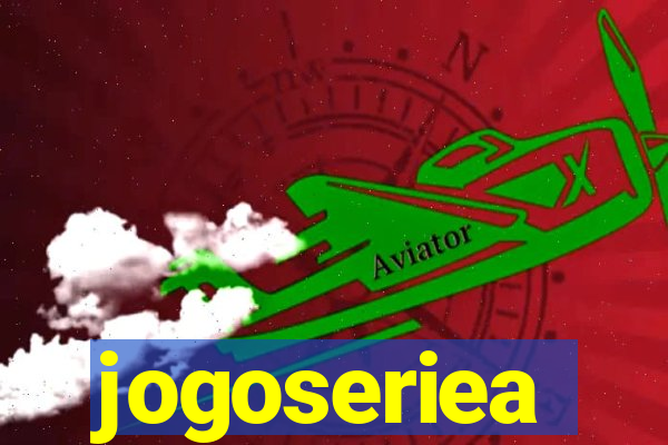 jogoseriea