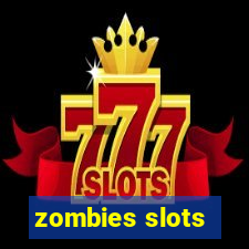 zombies slots