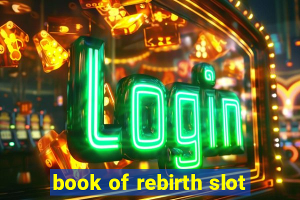 book of rebirth slot