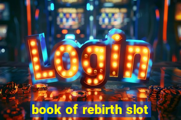 book of rebirth slot