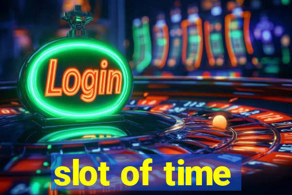 slot of time