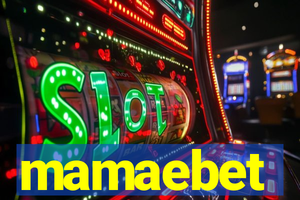 mamaebet