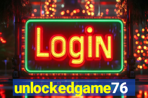 unlockedgame76