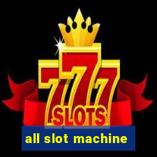 all slot machine