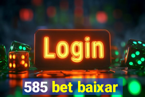 585 bet baixar