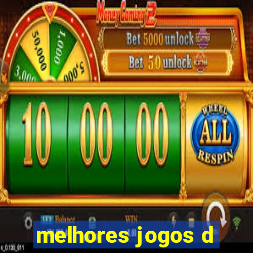 melhores jogos d