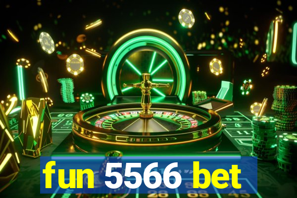 fun 5566 bet