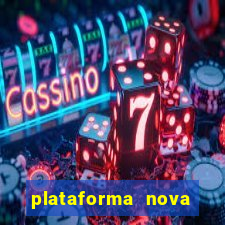 plataforma nova para jogar