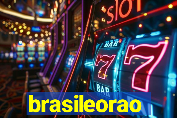 brasileorao