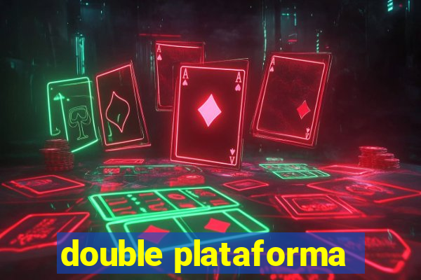 double plataforma