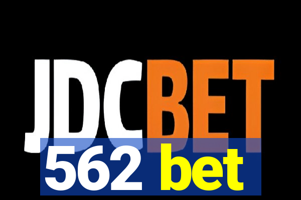 562 bet