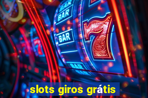 slots giros grátis