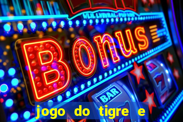 jogo do tigre e do touro