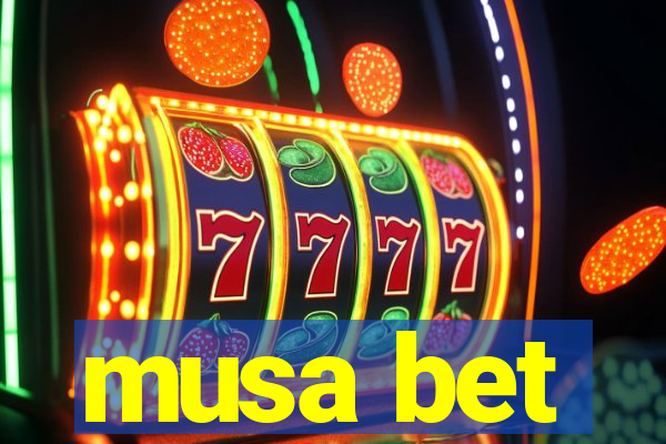 musa bet