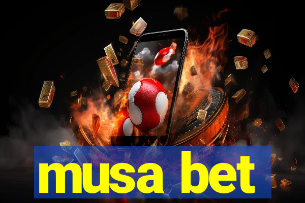 musa bet