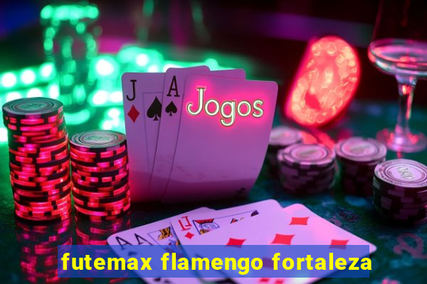 futemax flamengo fortaleza