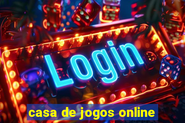 casa de jogos online