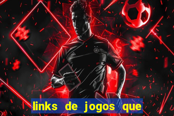 links de jogos que pagam dinheiro de verdade