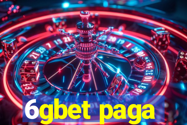 6gbet paga