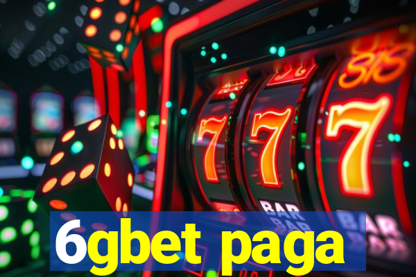 6gbet paga