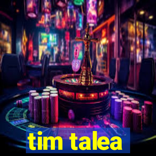 tim talea