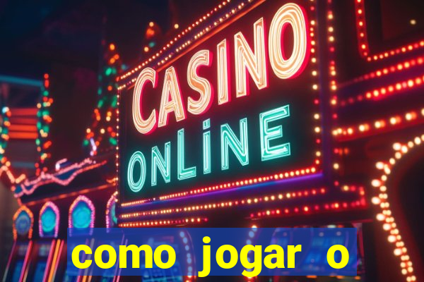 como jogar o fortune tigre