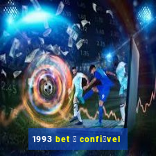 1993 bet 茅 confi谩vel