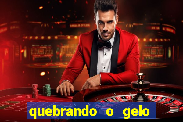 quebrando o gelo pdf download