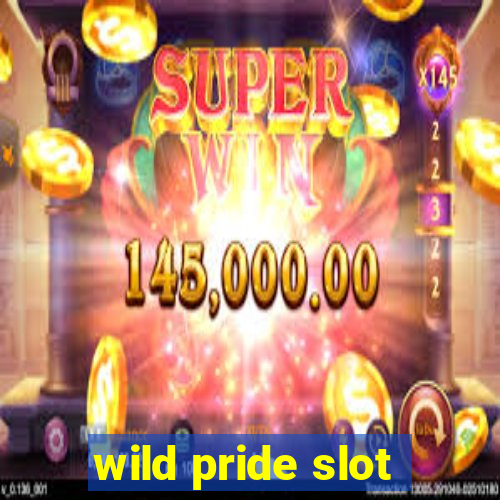 wild pride slot