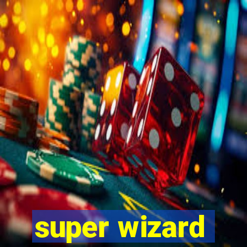 super wizard