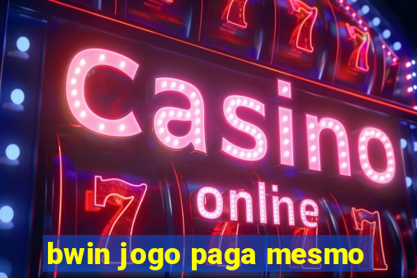 bwin jogo paga mesmo