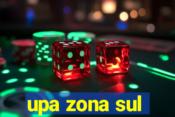 upa zona sul