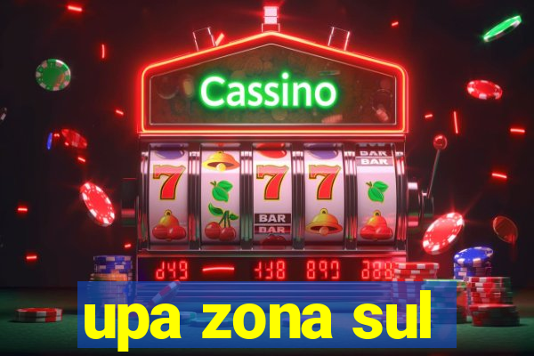 upa zona sul