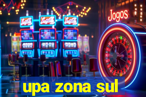 upa zona sul