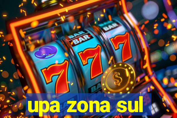 upa zona sul