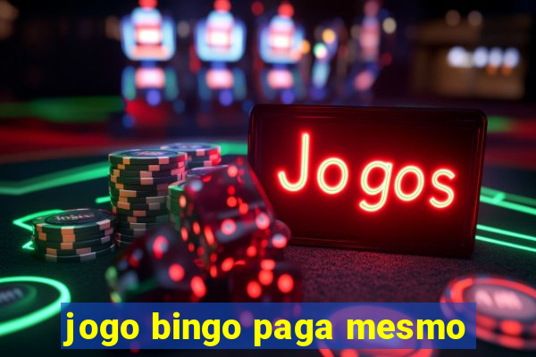 jogo bingo paga mesmo