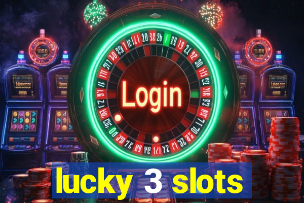 lucky 3 slots