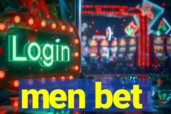 men bet