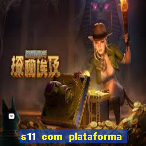 s11 com plataforma de jogos