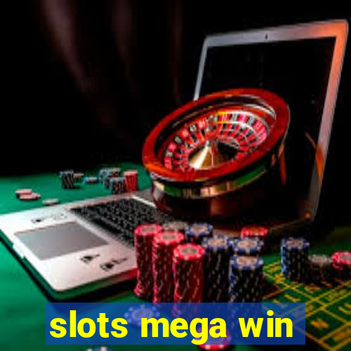 slots mega win