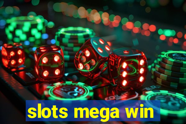 slots mega win