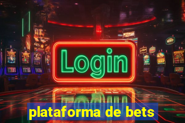 plataforma de bets