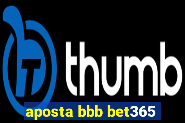 aposta bbb bet365