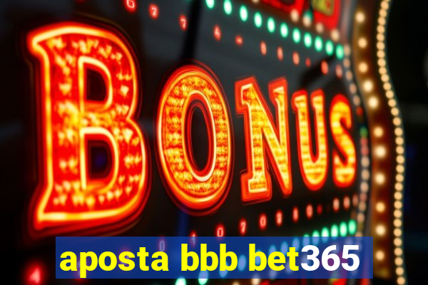 aposta bbb bet365