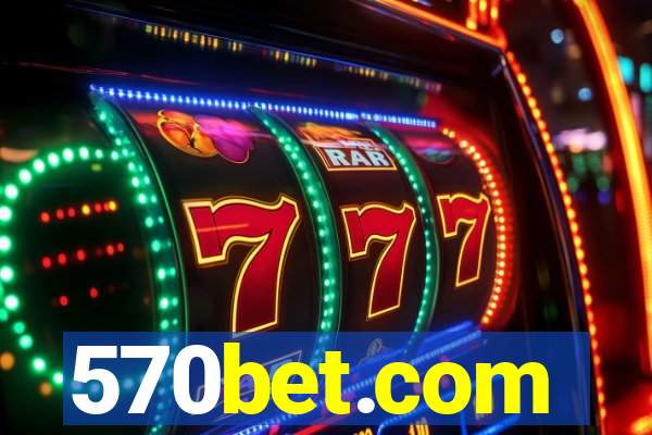 570bet.com