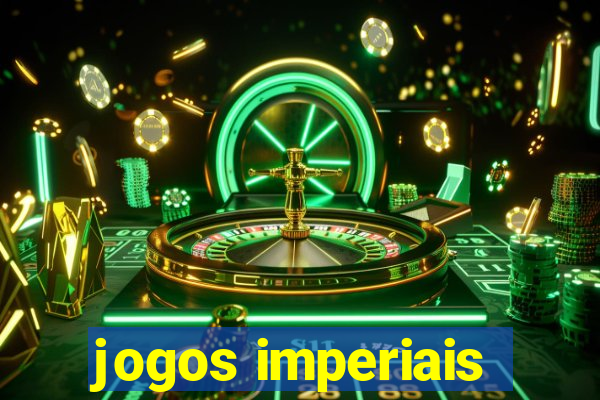 jogos imperiais