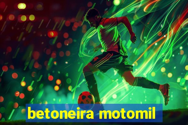 betoneira motomil