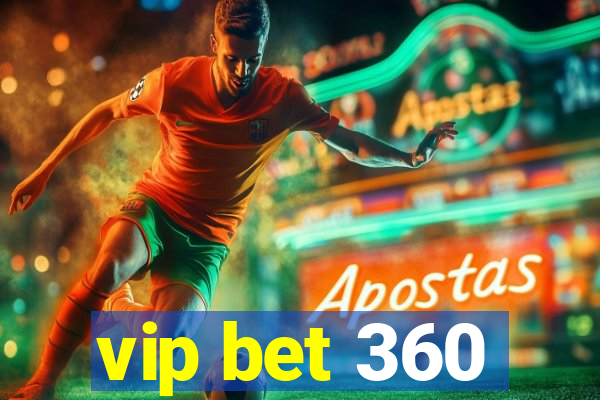 vip bet 360