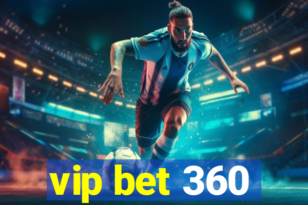 vip bet 360